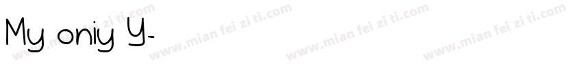 My oniy Y字体转换